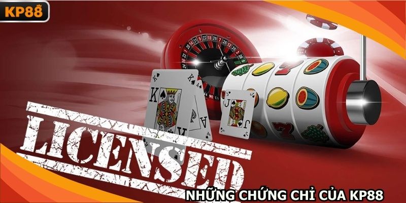 Điểm qua các chứng chỉ giúp KP88 thêm uy tín
