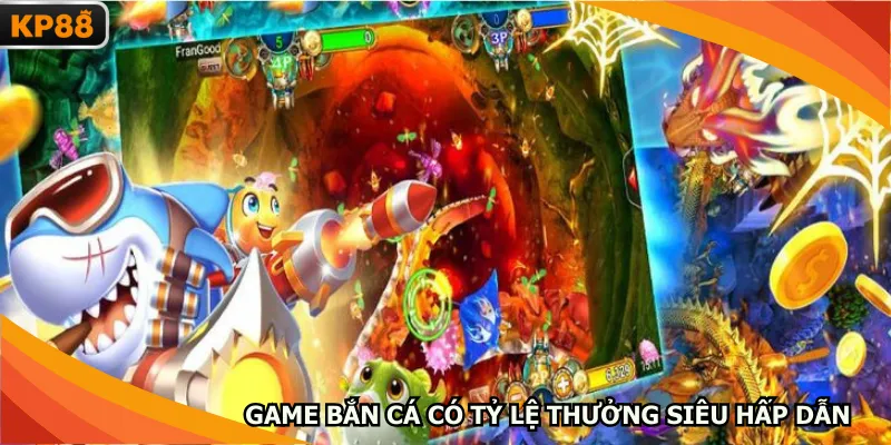 Game bắn cá có tỷ lệ thưởng siêu hấp dẫn