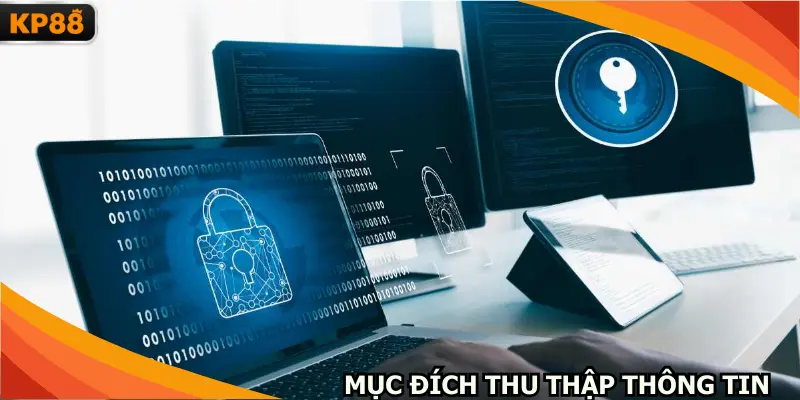 Mục đích thu thập thông tin của các hội viên cùng phạm vi
